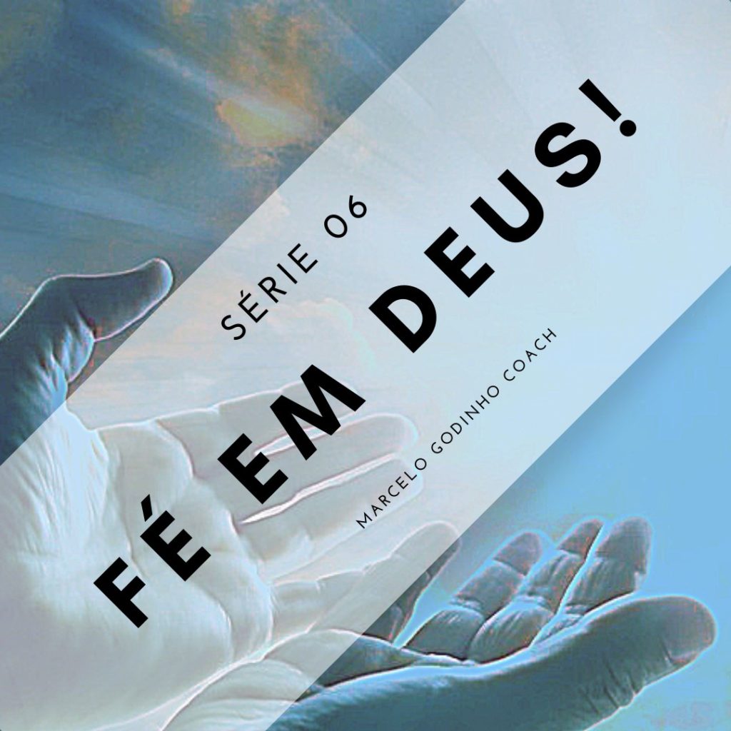 Fé em Deus 06